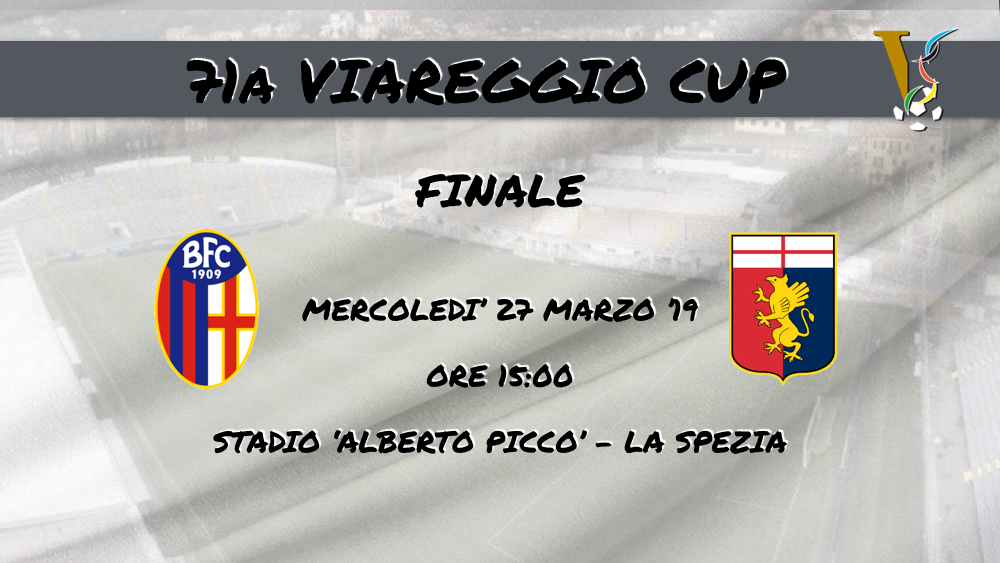 71a Viareggio Cup: Bologna e Genoa per la conquista del trofeo