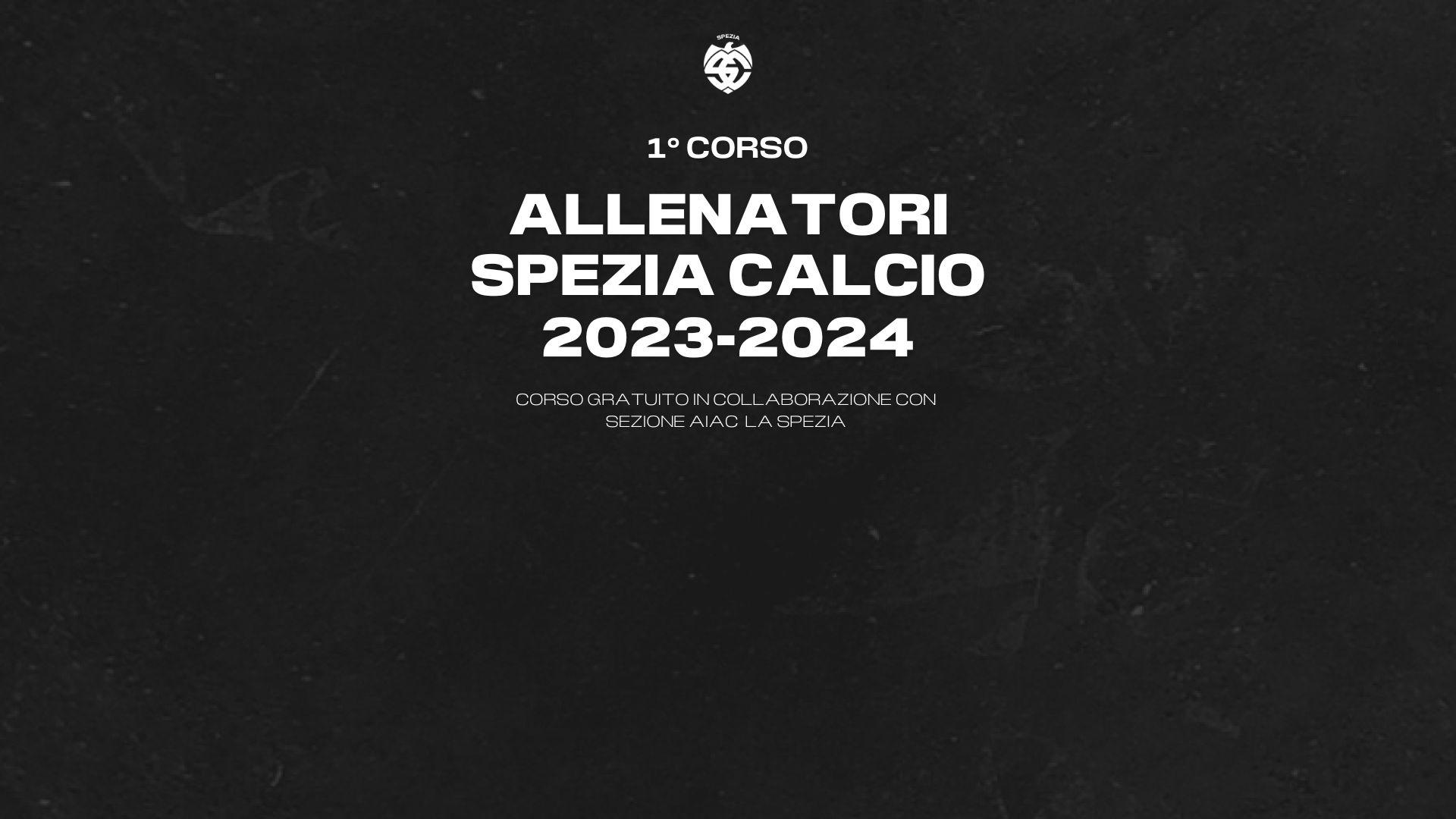 Tutto esaurito per il primo corso allenatori Spezia Calcio 2023-2024